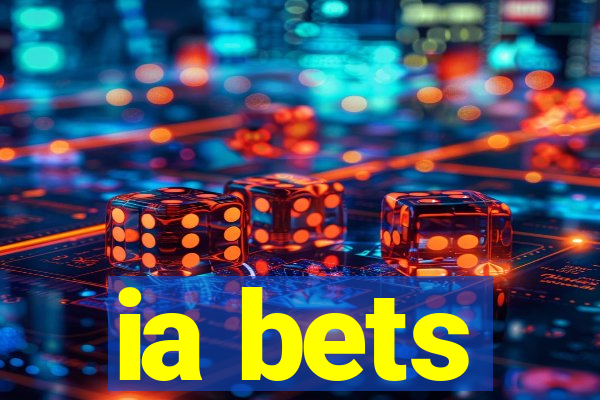 ia bets